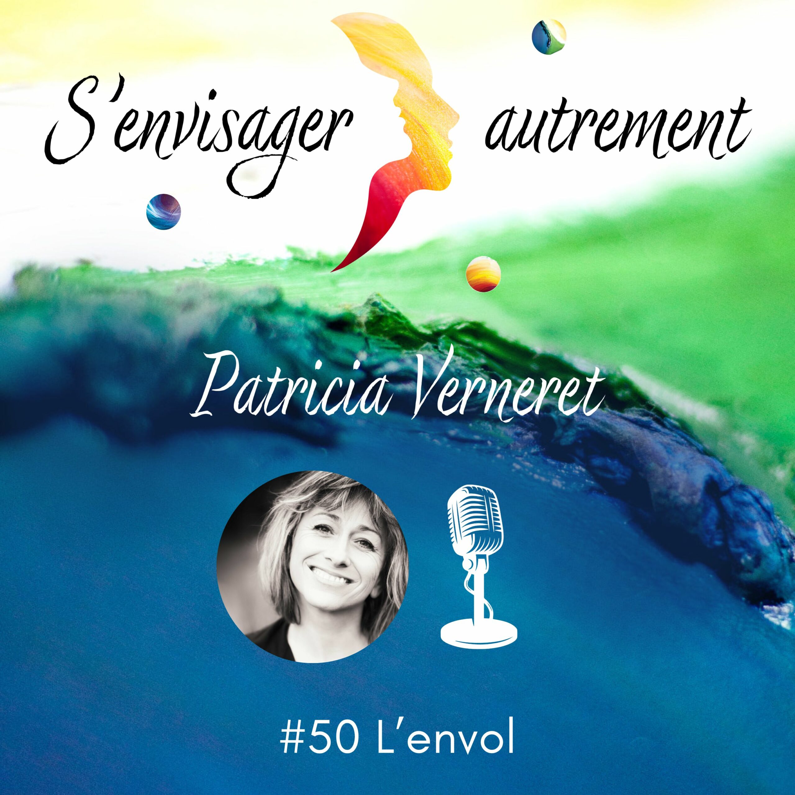 podcast s'envisager autrement Patricia Verneret